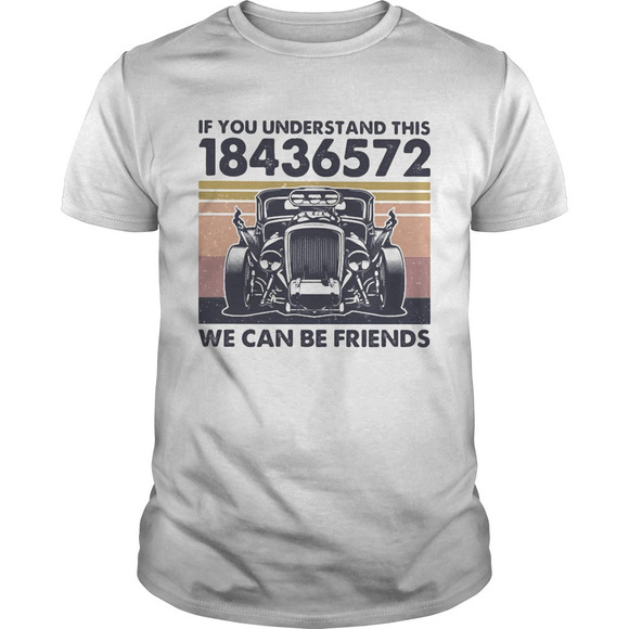 Other - If You Understand This We Can Be Friends  Retro Shirt